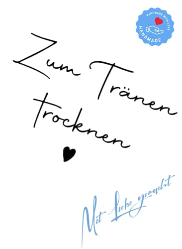 Stempel Motivstempel mit Text - Zum Tränen trocknen - mit Herz von Stempeltraum