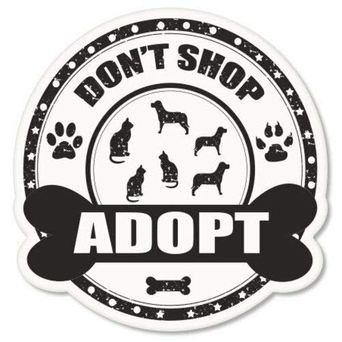 15cm! Klebe-Folie Wetterfest Made-IN-Germany Don't Shop Adopt Shelter L275 UV&Waschanlagenfest Auto-Aufkleber Sticker Decal von Sticker-Designs