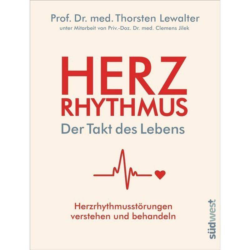 Herzrhythmus - Der Takt Des Lebens - Thorsten Lewalter, Kartoniert (TB) von Südwest