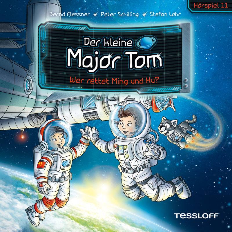 Der kleine Major Tom - Hörspiele - 11 - Der kleine Major Tom. Hörspiel 11. Wer rettet Ming und Hu? - Peter Schilling, Bernd Flessner (Hörbuch-Download von TESSLOFF VERLAG