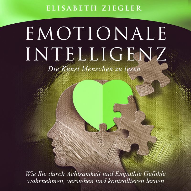 Emotionale Intelligenz - Die Kunst Menschen zu lesen - Elisabeth Ziegler (Hörbuch-Download) von TM Audio