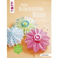 Bunte Butterbrottüten-Blüten (kreativ.kompakt.) von TOPP