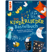 Das Kinderlieder-Bastelbuch von TOPP