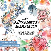 Das Rückwärts-Ausmalbuch von TOPP