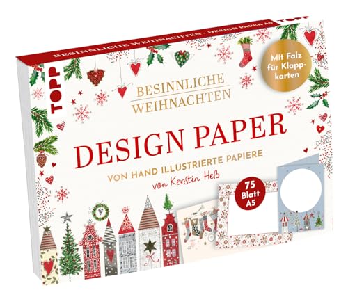 Design Paper Besinnliche Weihnachten DIN A5. Mit Falz für Klappkarten: 75 Motivpapiere (DIN A5, 220 g/m²) mit Falz für Klappkarten, in 25 Designs, 16 Seiten Handlettering-Grundkurs, Softcover von TOPP