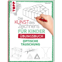 Die Kunst des Zeichnens für Kinder Übungsbuch - Optische Täuschung von TOPP