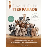 Edwards freche Tierparade - Jubiläums-Ausgabe. Mit 15 neuen Anleitungen von TOPP