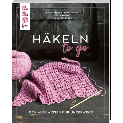 Häkeln to go – Geniales Wissen für unterwegs von TOPP