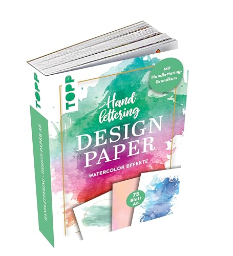 Handlettering Design Paper Block Watercolor-Effekte A6: 75 Feste Motivpapiere (DIN A6, 220 g/m²) mit 25 verschiedenen Watercolor-Hintergründen zum Belettern mit Handlettering-Grundkurs von Frech