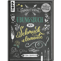 Handlettering. Übungsbuch der Schmuckelemente von TOPP