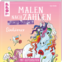 Malen nach Zahlen Glitzer-Malbuch Einhörner von TOPP