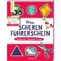 Mein Scherenführerschein – Spielerisch schneiden lernen von TOPP