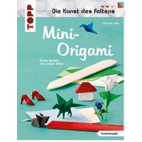 Mini-Origami (Die Kunst des Faltens) (kreativ.kompakt) von TOPP