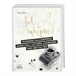 Moderne Kalligraphie - Kunstvoll lettern, schreiben und gestalten von TOPP