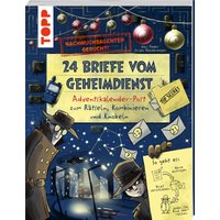 Nachwuchsagenten gesucht! 24 Briefe vom Geheimdienst. Adventskalender-Post zum Rätseln, Kombinieren und Knobeln von TOPP