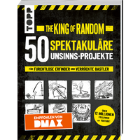 The King of Random - 52 spektakuläre Unsinns-Projekte von TOPP