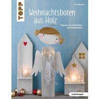 Weihnachtsboten aus Holz (kreativ.kompakt) von TOPP