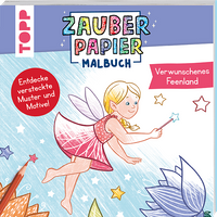 Zauberpapier Malbuch Verwunschenes Feenland von TOPP