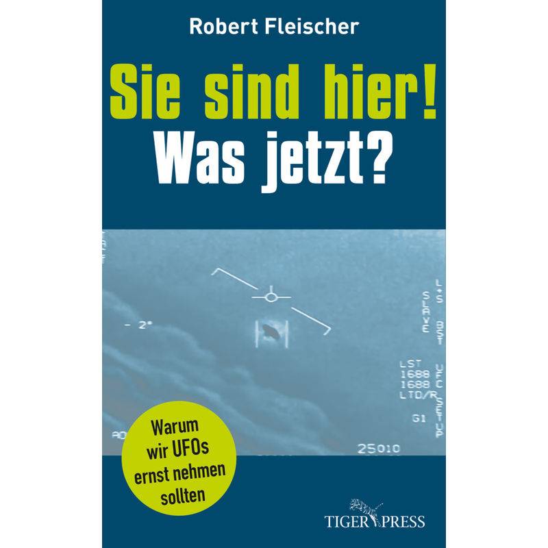 Sie Sind Hier! Was Jetzt? - Robert Fleischer, Gebunden von Tiger-Press