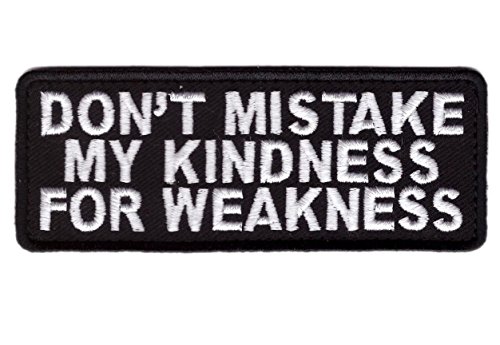 Titan One Europe - Don't Mistake My Kindness for Weakness Motorcycle Biker Vest Patch Motorrad Klettband Taktish Aufnäher von Titan One Europe