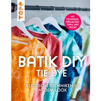 Buch "Batik DIY - Tie Dye" von Topp