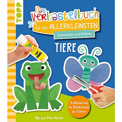 Buch "Das Verbastelbuch für die Allerkleinsten - Tiere" von Topp