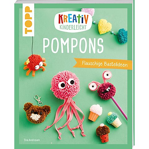 Buch "Kreativ Kinderleicht – Pompons" von Topp