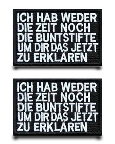 2 Stück"Ich Hab Weder die Zeit Noch die Buntstifte,um dir Das Jetzt zu Erklären" Flagge Patch Lustiger Gestickt Abzeichen mit Klett Taktisch Patch Applikation Für Rucksäcke Kleidung Taschen von Tuyatezhi