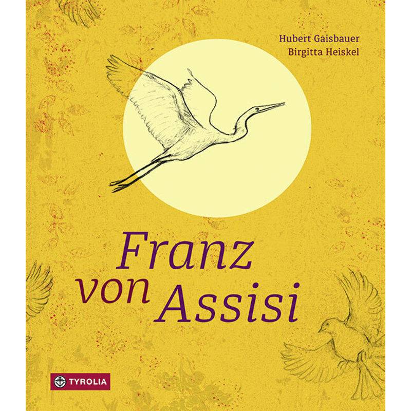 Franz Von Assisi - Hubert Gaisbauer, Gebunden von Tyrolia