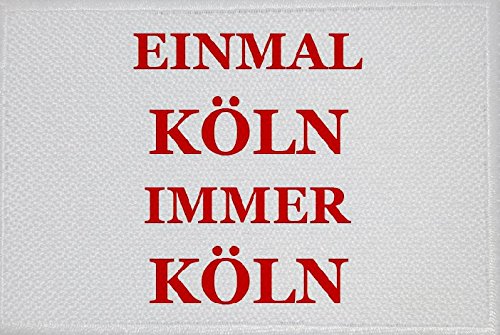 U24 Aufnäher Einmal Köln immer Köln Aufbügler Patch 9 x 6 cm von U24