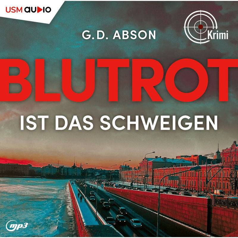 Blutrot Ist Das Schweigen - G. D. Abson (Hörbuch) von United Soft Media (USM)