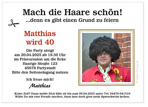 Unser-Festtag Schöne Haare Nr. 1 mit Foto witzige Einladung zum Geburtstag - mit Ihrem Text - jedes Alter möglich - 40 Karten - DIN A5 von Unser-Festtag