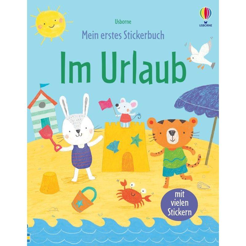 Mein Erstes Stickerbuch: Im Urlaub, Kartoniert (TB) von Usborne Verlag