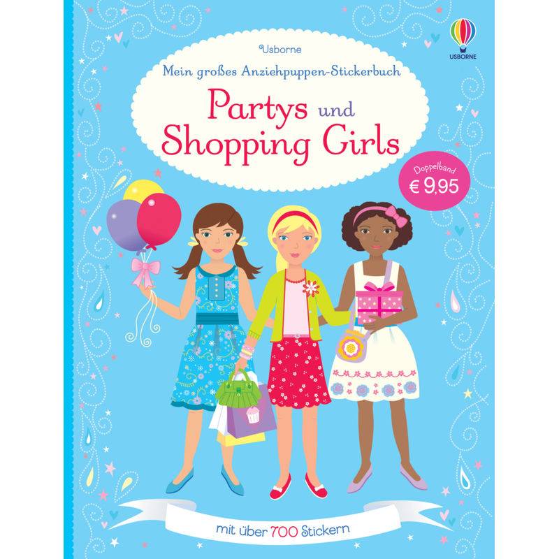 Mein Großes Anziehpuppen-Stickerbuch: Partys Und Shopping Girls - Fiona Watt, Kartoniert (TB) von Usborne Verlag