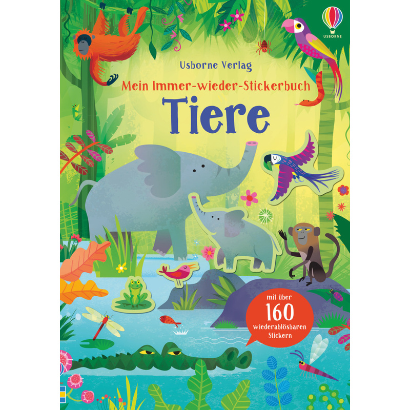 Mein Immer-Wieder-Stickerbuch: Tiere - Kristie Pickersgill, Kartoniert (TB) von Usborne Verlag