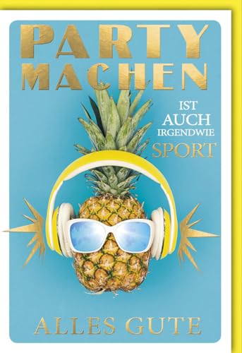 Verlag Dominique Geburtskarten Glückwunschkarten zur Geburt Doppelkarte mit Ananas Kopfhörer Sonnenbrille und goldener Schrift Party machen ist auch irgendwie Sport alles Gute mit Umschlag von Verlag Dominique