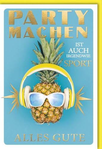 Verlag Dominique Geburtskarten Glückwunschkarten zur Geburt Doppelkarte mit Ananas Kopfhörer Sonnenbrille und goldener Schrift Party machen ist auch irgendwie Sport alles Gute mit Umschlag von Verlag Dominique