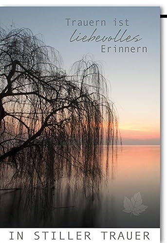 Verlag Dominique Trauerkarte Kondolenzkarte Beileidskarte Doppelkarte mit Baum am See Sonnenuntergang Schriftzug Trauern ist liebevolles Erinnern und In stiller Trauer mit Umschlag von Verlag Dominique