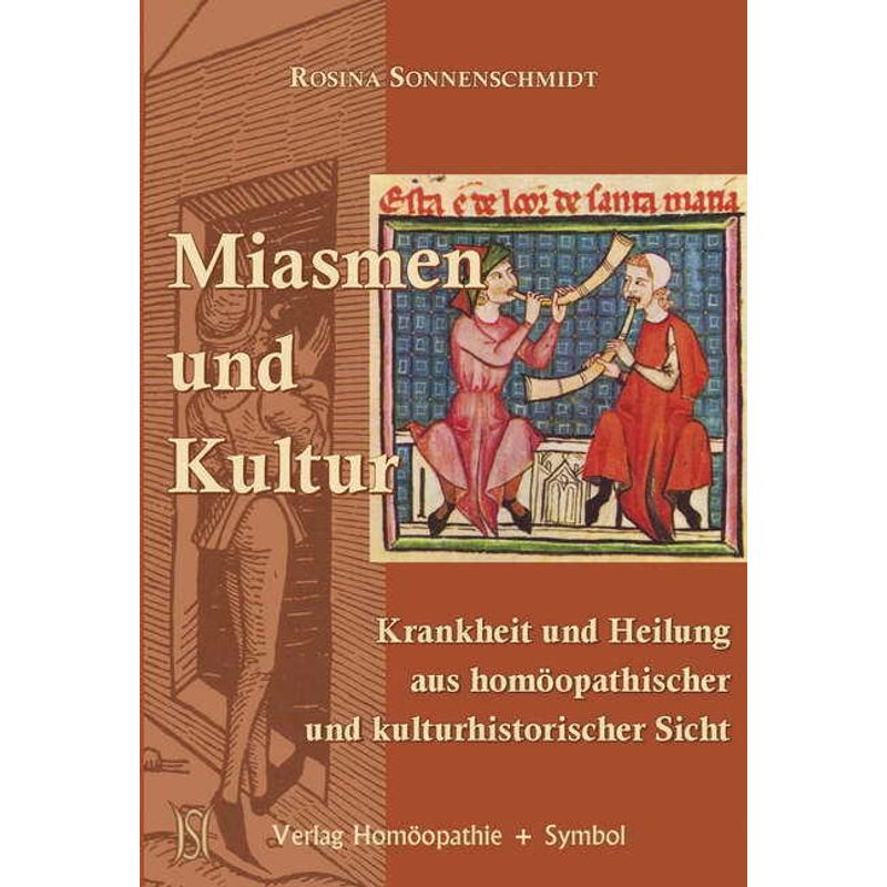 Miasmen Und Kultur - Rosina Sonnenschmidt, Gebunden von Verlag Homöopathie + Symbol