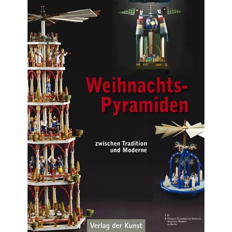 Weihnachtspyramiden - Tina Peschel, Dagmar Neuland-Kitzerow, Gebunden von Verlag der Kunst Dresden