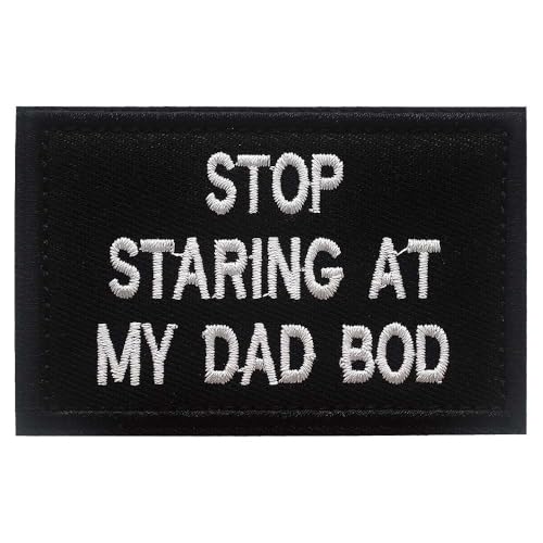 Bestickter Aufnäher mit Aufschrift "Stop Staring at My Dad BOD", lustig, mit Klettverschluss, bestickt, für Hemden, Rucksäcke, Hüte, Jacken (Stop Staring at My Dad BOD) von Veworn