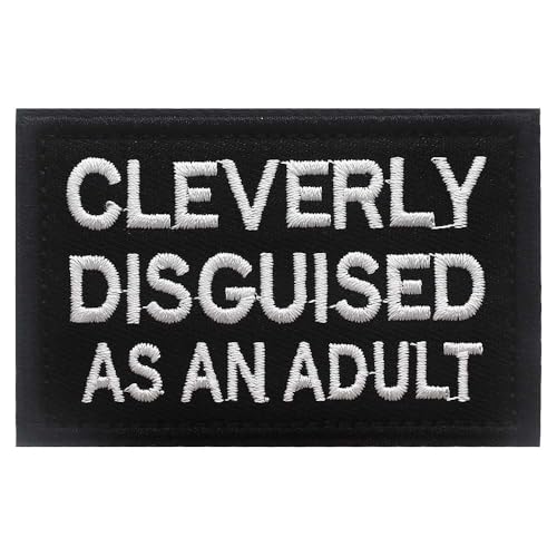 Cleverly Disguised As an Adult Embroidered Patch Sticker with Hook & Loop Funny Decorative Gift Applique for Vest Jacket Jeans Bags Backpacks Gear (Cleverly Disguised As an Adult) von Veworn