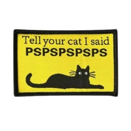 Niedliche Katze Klett Patches "Tell Your cat I Said PSPSPSPSPS" Drucken Patch Aufnäher Tactical Moral Bekleidungszubehör Mit Klettverschluss FüR Jacken, Jeans, RucksäCke von Viusneun