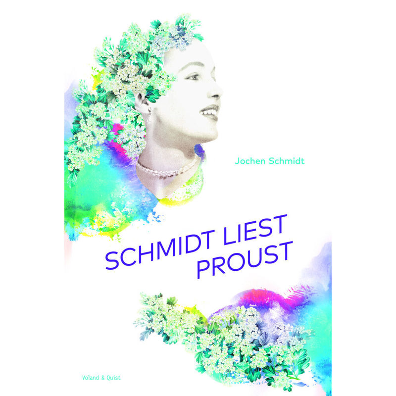 Schmidt Liest Proust - Jochen Schmidt, Gebunden von Voland & Quist