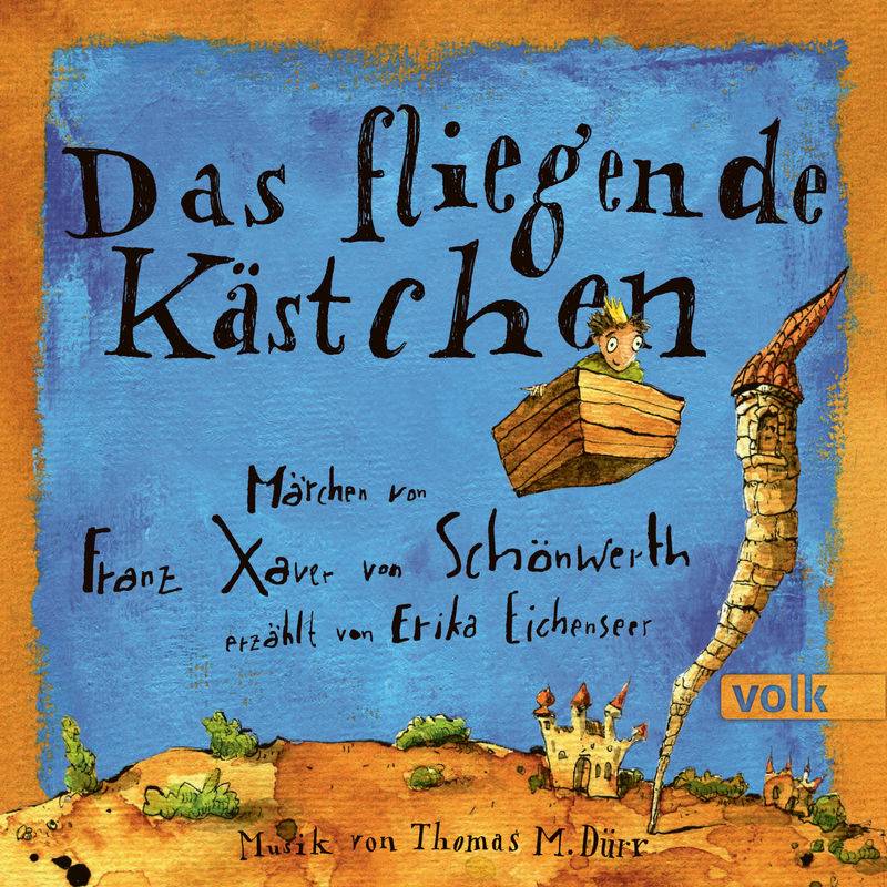 Das fliegende Kästchen - Franz Xaver von Schönwerth (Hörbuch-Download) von Volk Verlag