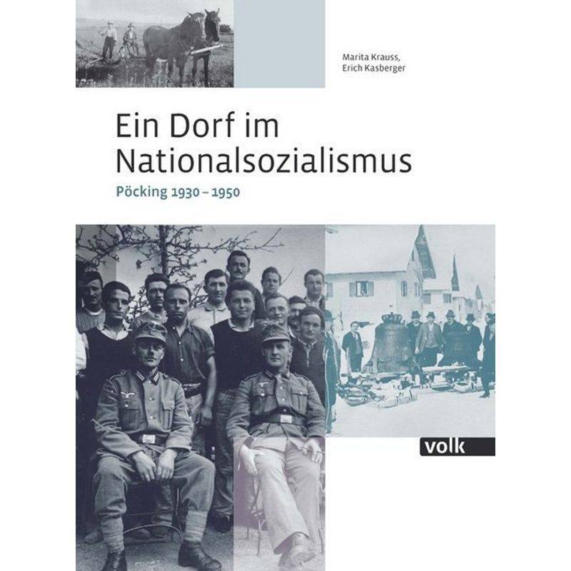 Ein Dorf Im Nationalsozialismus - Marita Krauss, Erich Kasberger, Gebunden von Volk Verlag