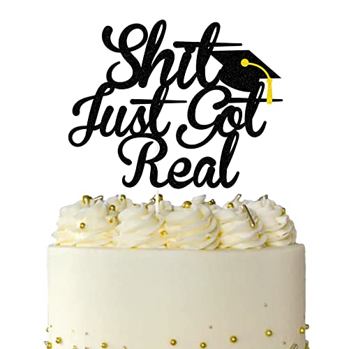 Shit Just Got Real Cake Topper, lustiger Tortenaufsatz 2022, Klasse von 2022, Kuchendekoration, lustiger Tortenaufsatz für Abschlussfeier von WHPCT