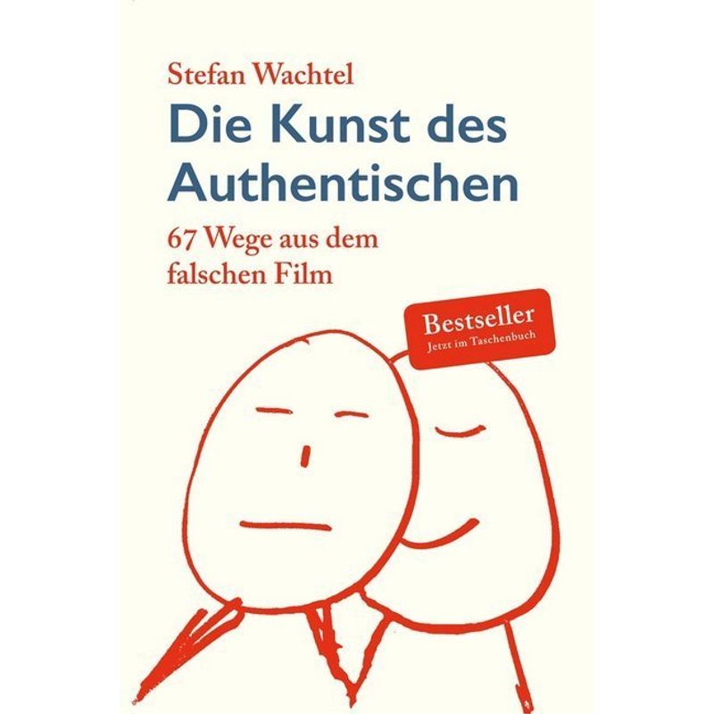 Die Kunst Des Authentischen - Stefan Wachtel, Kartoniert (TB) von Wachtel