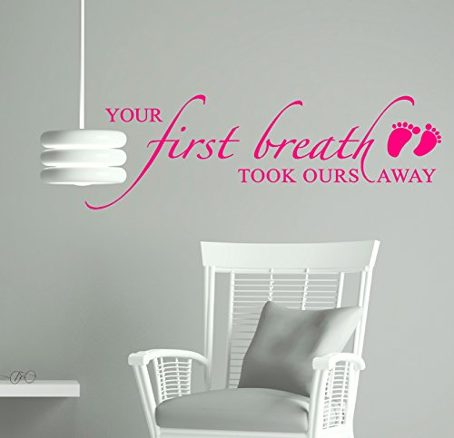 Wandtattoo mit Zitat "Your First Breath Took Ours Away", 91,4 x 30,5 cm, Hot Pink von Wall Decor Plus More