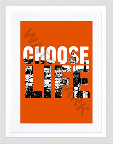 Wee Blue Coo Quote Choose Life Scotland Trainspotting Edinburgh 9x7'' Framed Print F97x13953 von Wee Blue Coo